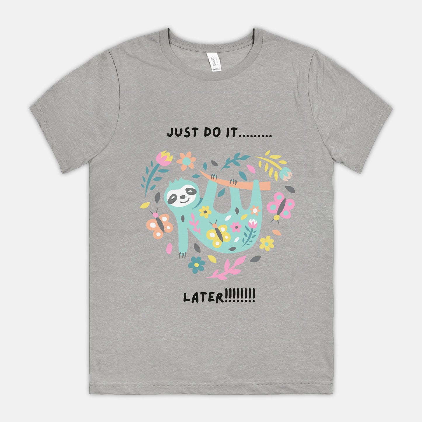 Sloth Tee Shirt Just do it |Bella Canvas Unisex Tee 3001CVC