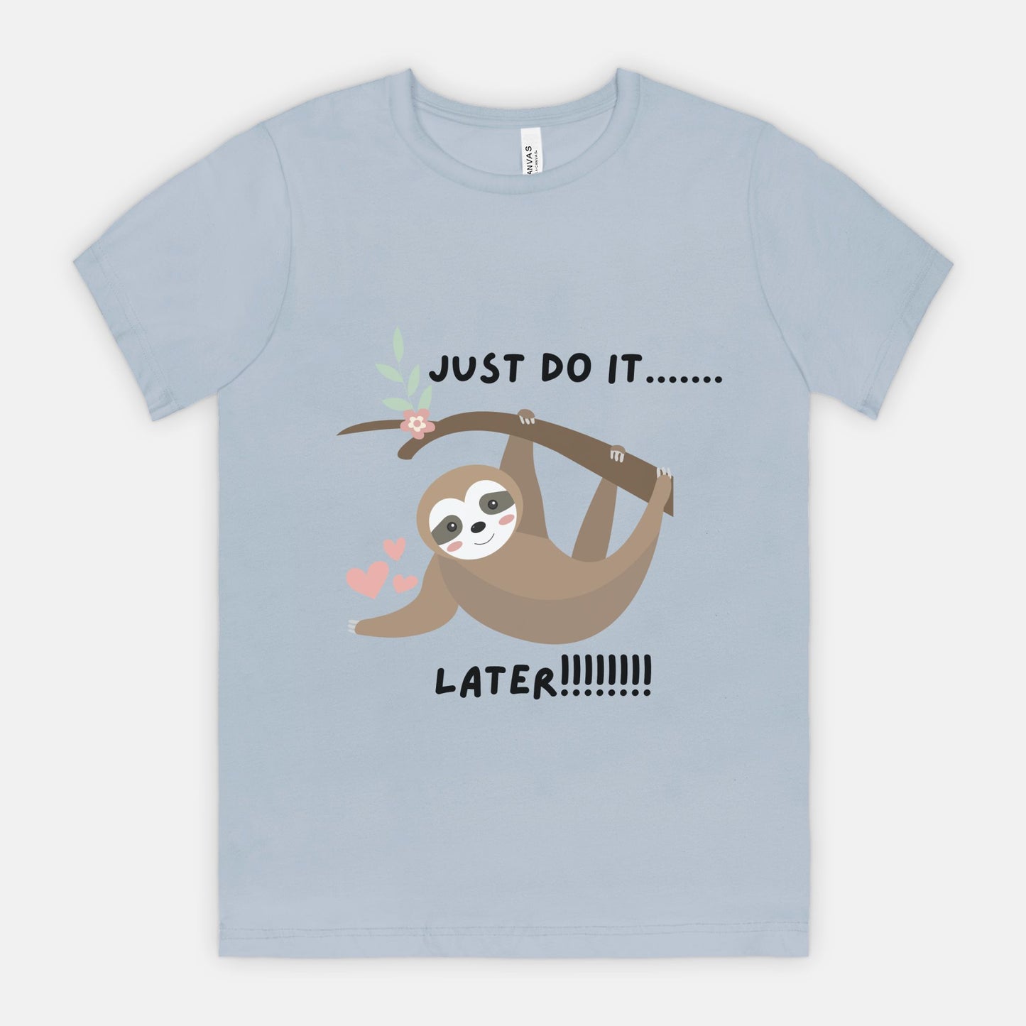 Sloth T shirt Bella Canvas Unisex Tee 3001