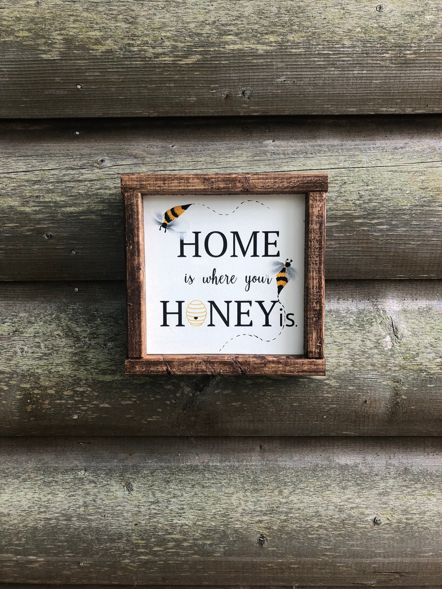 home is where your honey is wood sign
