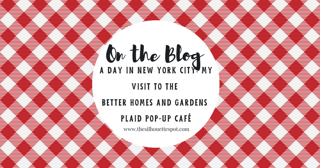 A Day in New York City: My Visit to the Better Homes and Gardens Plaid Pop-Up Café