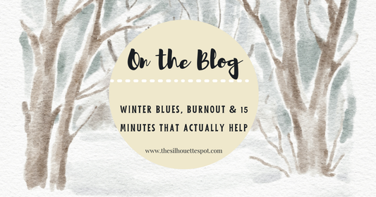 Winter Blues, Burnout &amp; 15 Minutes That Actually Help