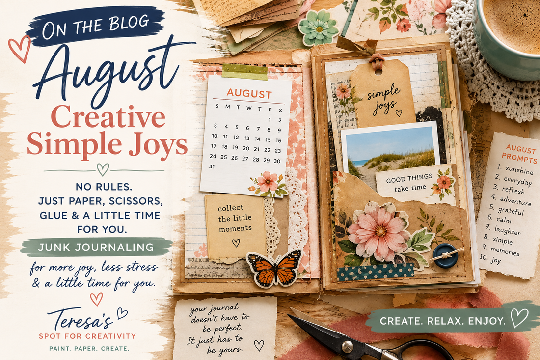 August Creative Simple Joys: No Rules, Just Paper, Scissors, Glue & A Little Time for You