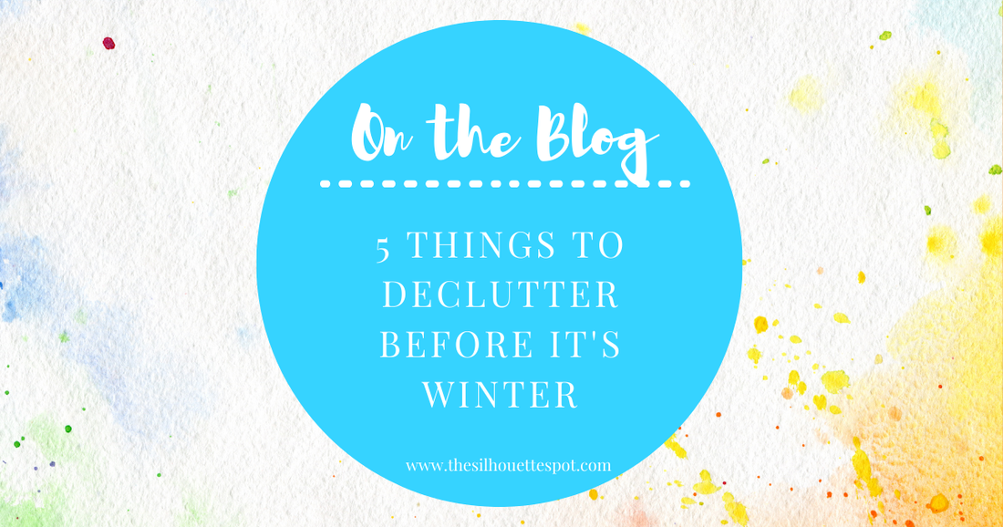 5 Things to DeClutter Before it's Winter