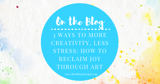 More Creativity, Less Stress: How to Reclaim Joy Through Art