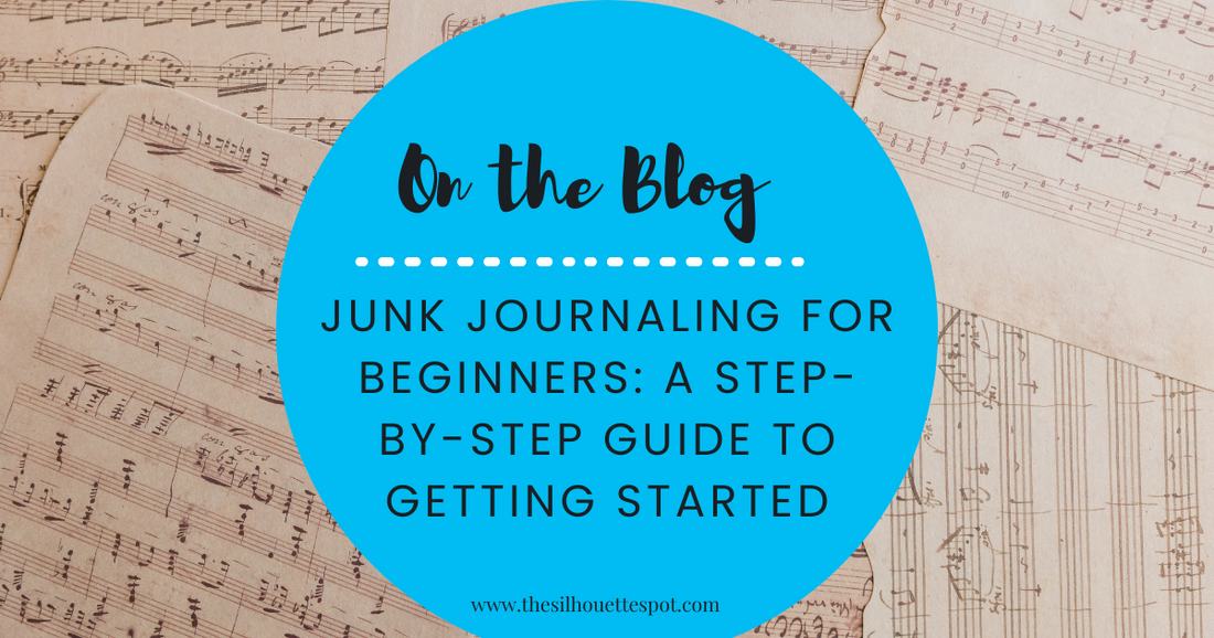 Junk Journaling for Beginners: A Step-by-Step Guide to Getting Started