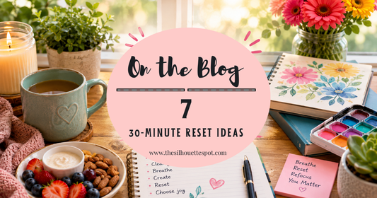 30-Minute Reset Ideas To Make Your Day Feel Better