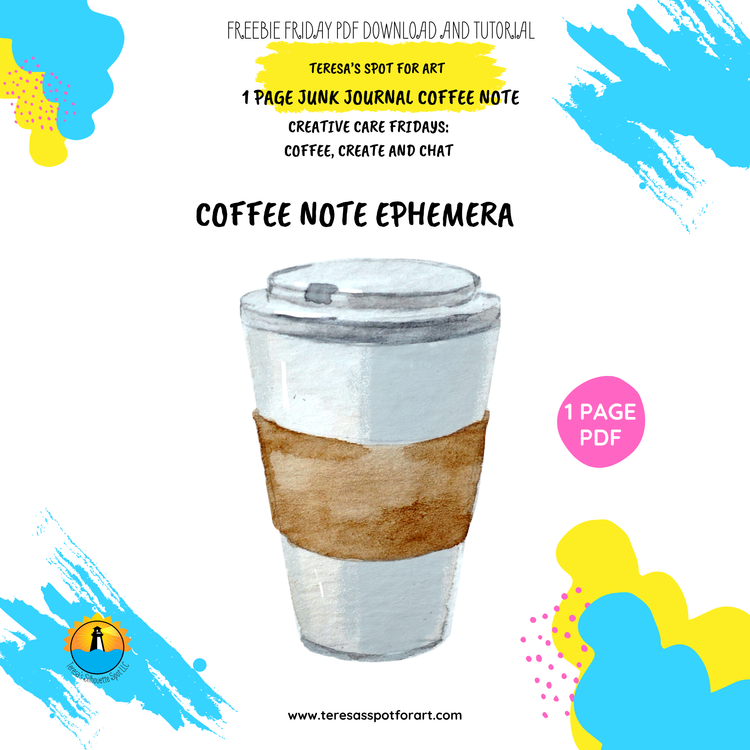 Coffee Cup Note – Teresa's Spot for All Things Art