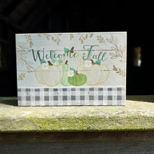 Load image into Gallery viewer, Fall Small 4x6 Fall Signs: Welcome Fall Sign|Pastel Earth Tone Prints on Smooth Wood
