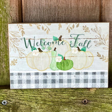Load image into Gallery viewer, Fall Small 4x6 Fall Signs: Welcome Fall Sign|Pastel Earth Tone Prints on Smooth Wood
