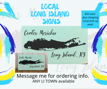 Load image into Gallery viewer, Long Island, NY map sign-Personalized on Rustic Wood and Customized with your Long Island, New York Town
