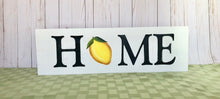 Load image into Gallery viewer, Lemon Hand Painted Farmhouse Rustic HOME Sign
