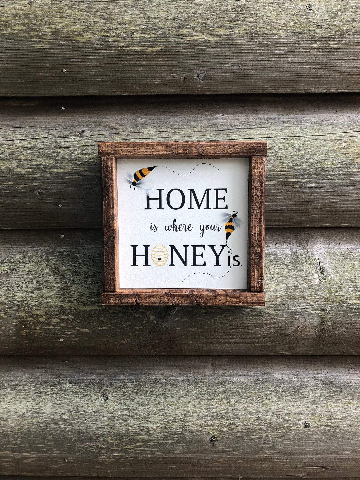 home is where your honey is wood sign