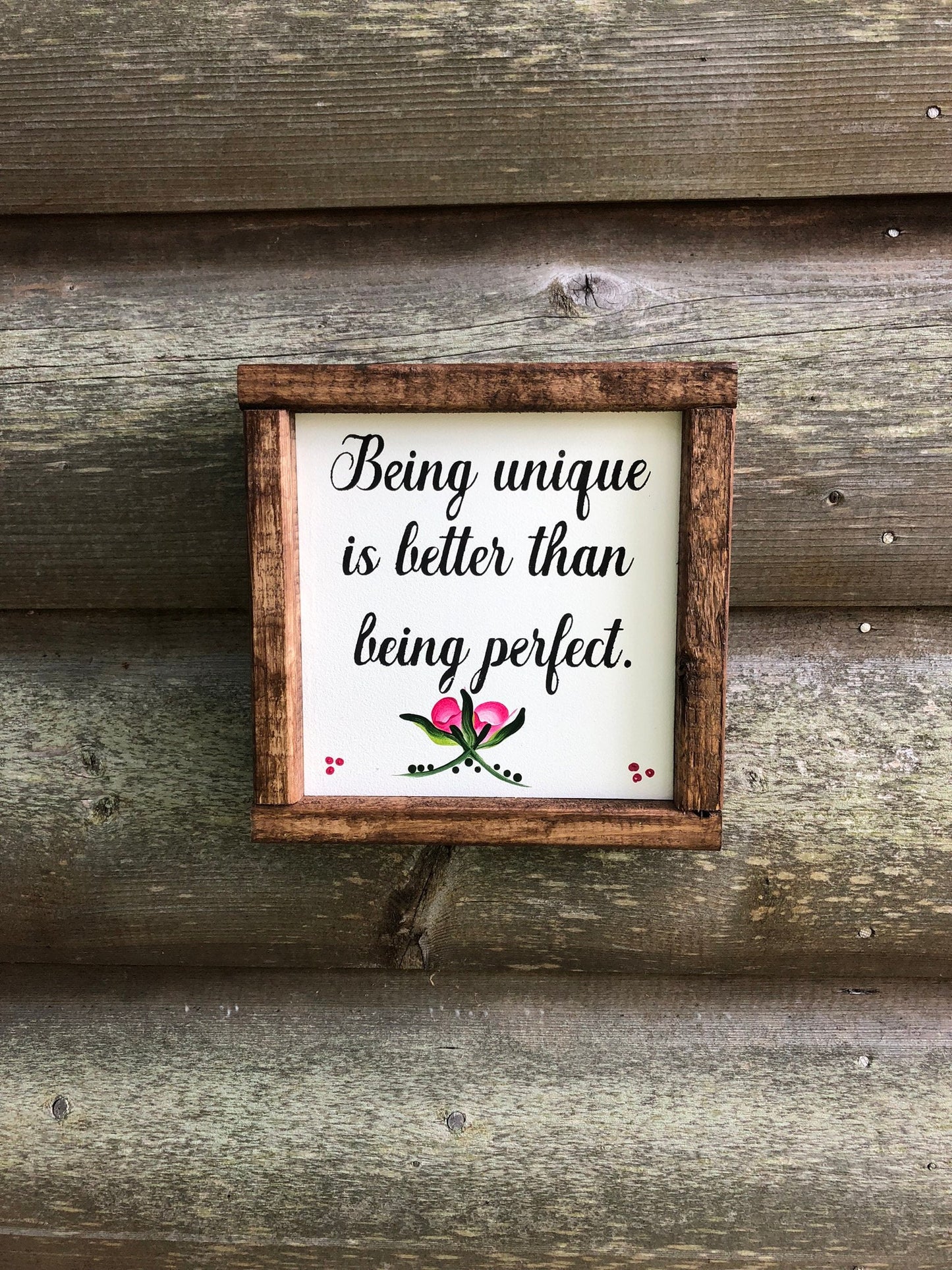 Inspiration Rustic Framed Being Unique Wood Sign