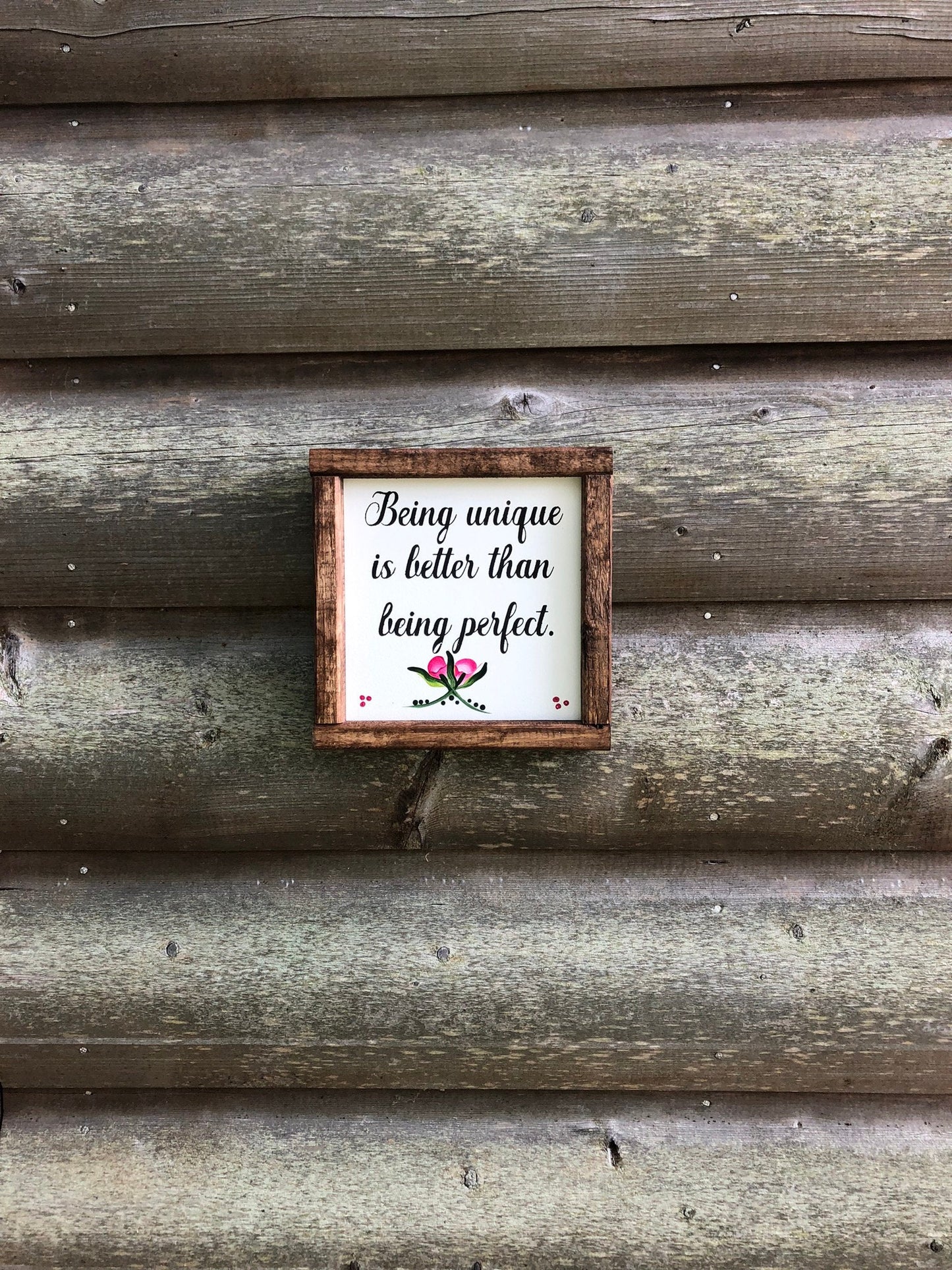 Inspiration Rustic Framed Being Unique Wood Sign