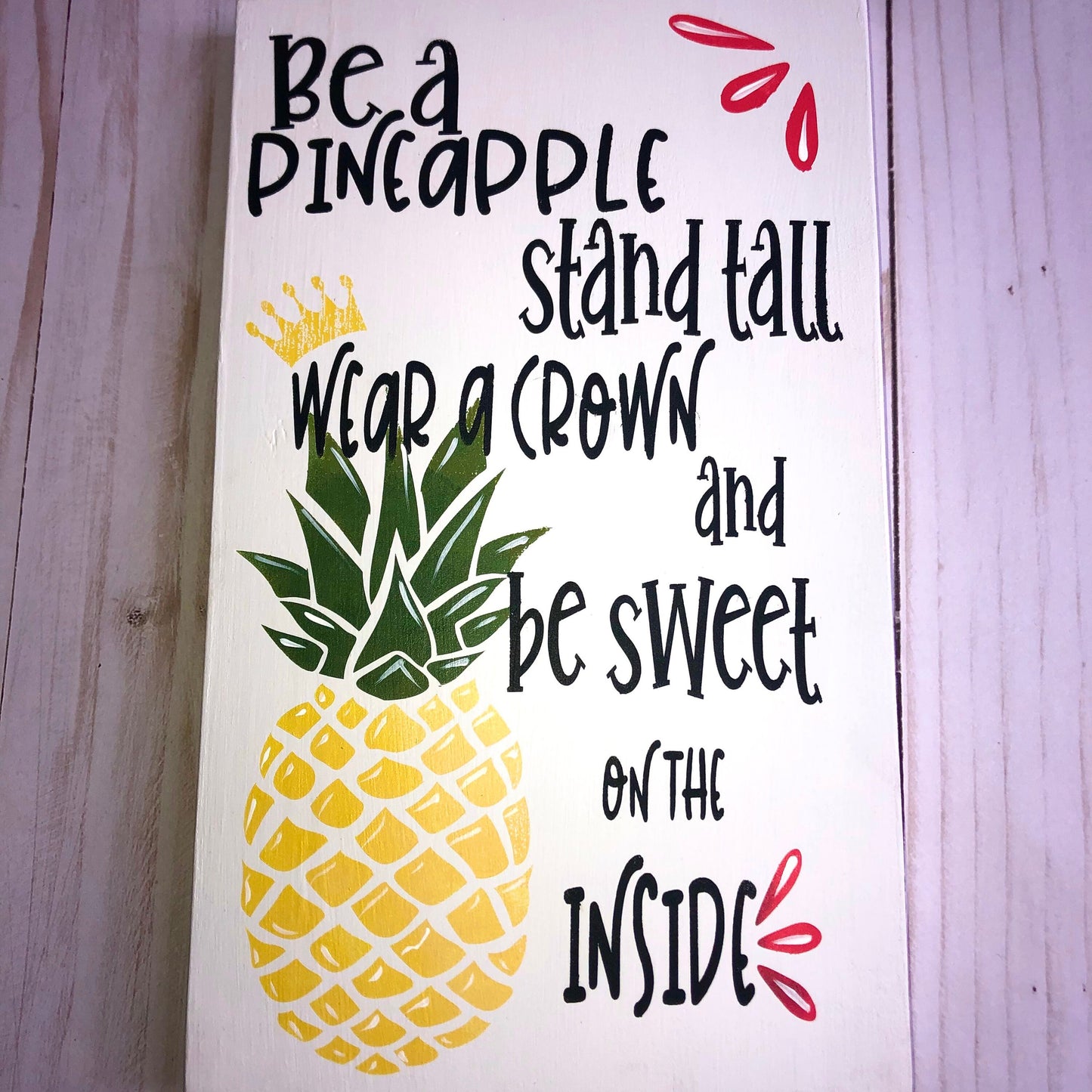 Pineapple Inspiration Hand Painted Wood Sign