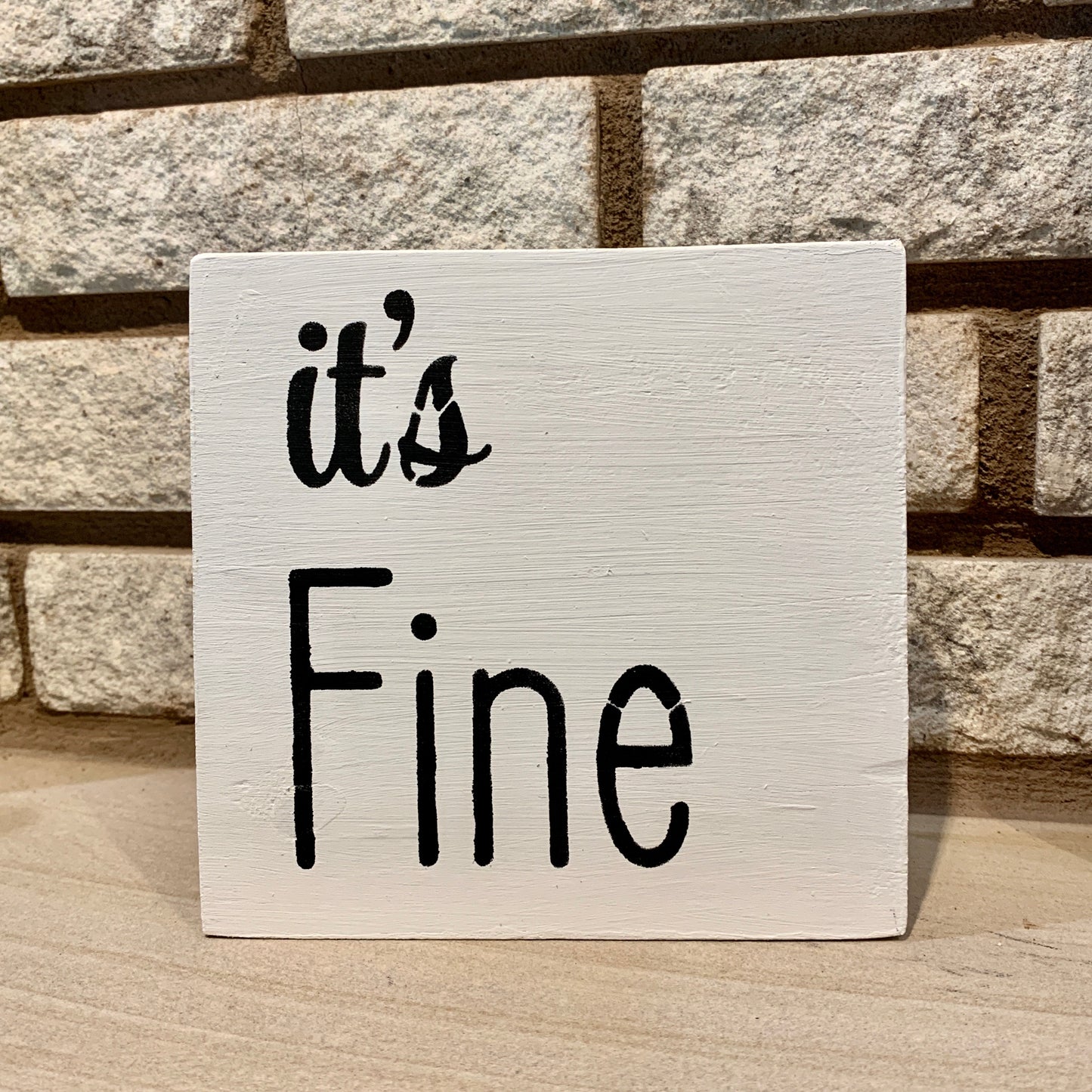 It's Fine Sign | Rustic Farmhouse Inspirational UN-Framed Wood Sign Gift for Her